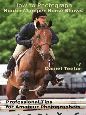 cover image of How to Photograph Hunter/Jumper Horse Shows